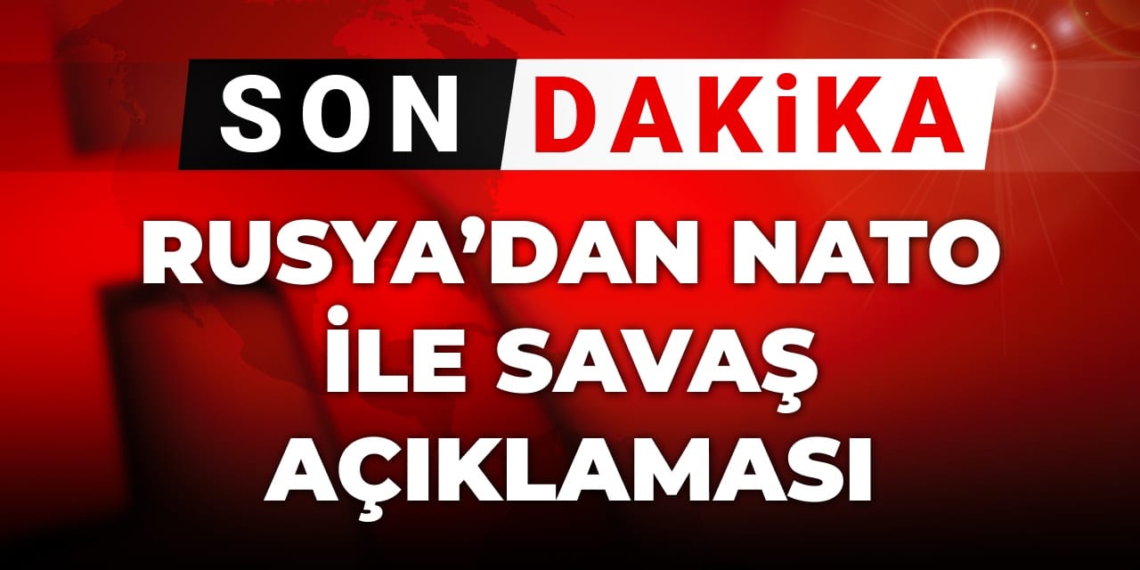 son dakika rusyadan nato ile savas aciklamasi 9VY64Weq