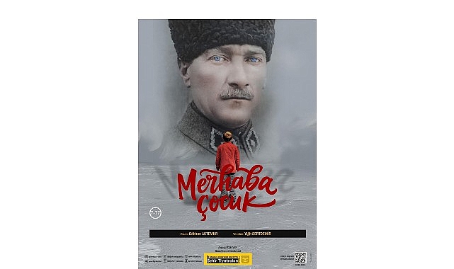 sehir tiyatrolari ataturku merhaba cocuk oyunuyla aniyor Y7rpWK9n.jpg